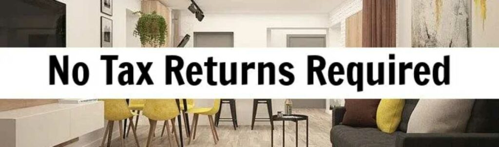 No tax returns required